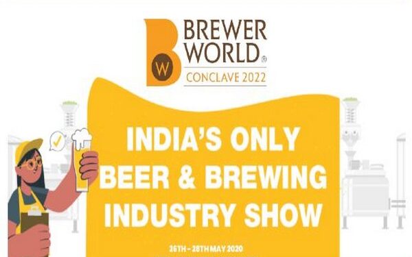 India’s First and Only Beer & Brewing Industry Event - Brewer World (BW) Conclave 2022 to be held in Bengaluru