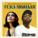 Pina Colada Blues and Anumita Nadesan come together to create a musical masterpiece ‘Tera Nishaan’, food for your soul