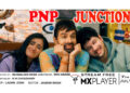 Piyush Gupta’s Debut Web Series PNP Junction Marks Return of College Days