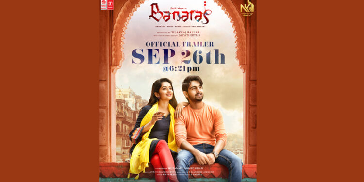 Banaras Film trailer will be unveiled on September 26th 2022 film to release on 4th November