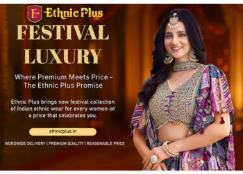 Ethnic Plus Launches Festive Collection 2025: Where Traditions Meet Affordable Fashion